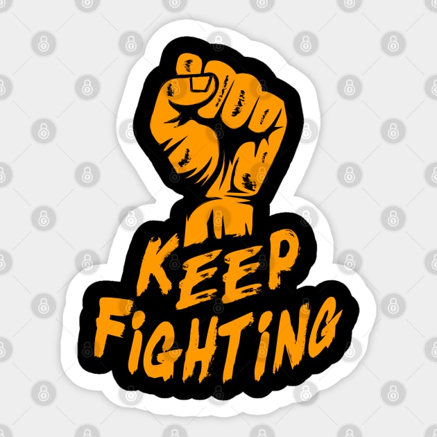 Keep Fighting Sticker by dot.Dedi